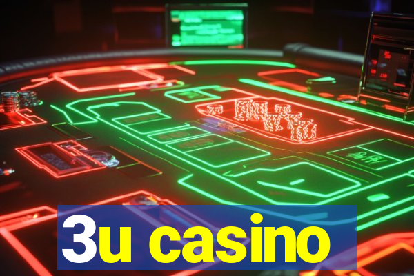 3u casino